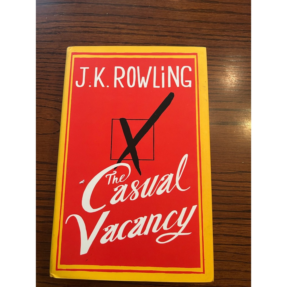 The Casual Vacancy by J.K. Rowling Hardcover First Edition 2012 Fiction Novel